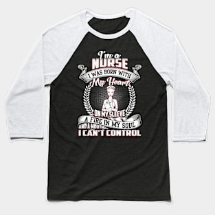 Im A Nurse Baseball T-Shirt